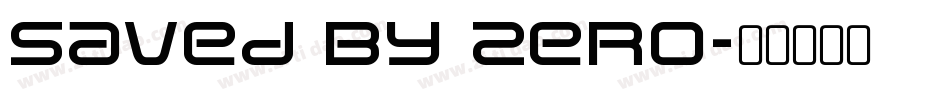 Saved By Zero字体转换
